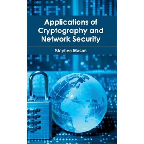 Applications of Cryptography and Network Security Hardcover, Clanrye International