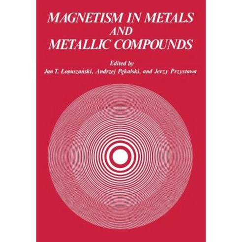 Magnetism in Metals and Metallic Compounds Paperback, Springer