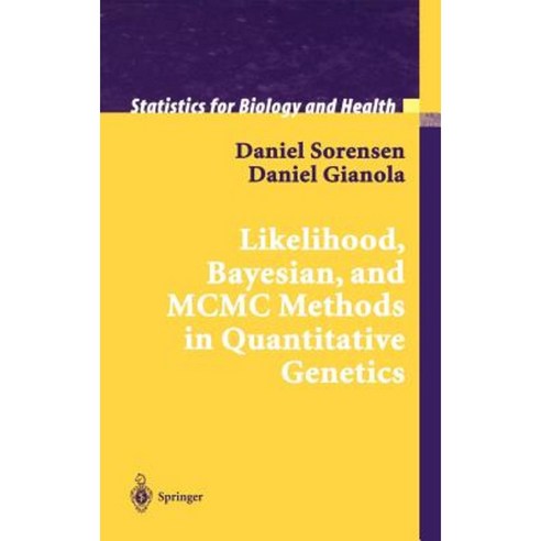 Likelihood Bayesian and MCMC Methods in Quantitative Genetics Hardcover, Springer