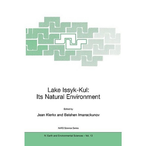 Lake Issyk-Kul: Its Natural Environment Paperback, Springer