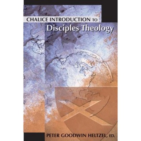 Chalice Introduction to Disciples Theology Paperback, Chalice Press