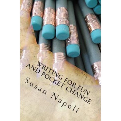 Writing for Fun and Pocket Change Paperback, Createspace
