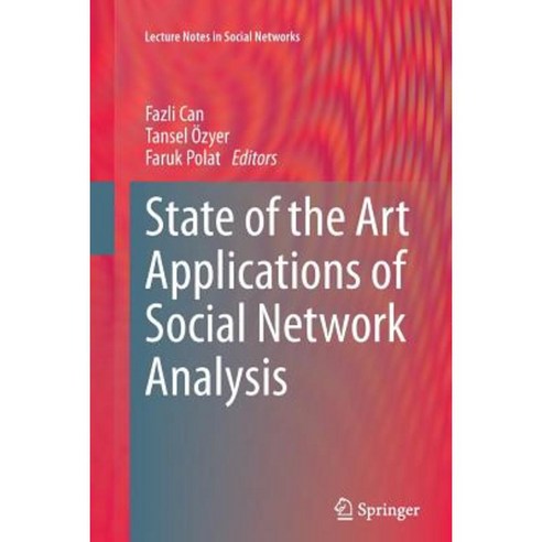 State of the Art Applications of Social Network Analysis Paperback, Springer