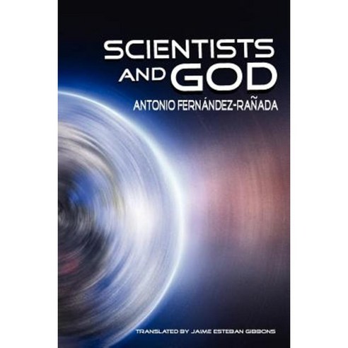 Scientists and God Paperback, Createspace