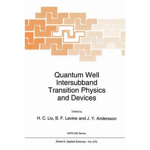 Quantum Well Intersubband Transition Physics and Devices Paperback, Springer
