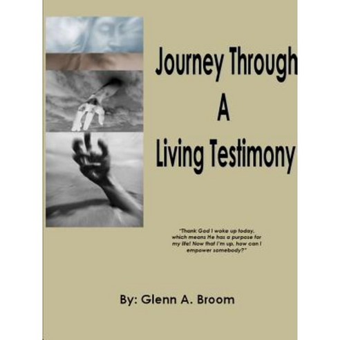 Journey Through a Living Testimony Paperback, Nolatown Publishing