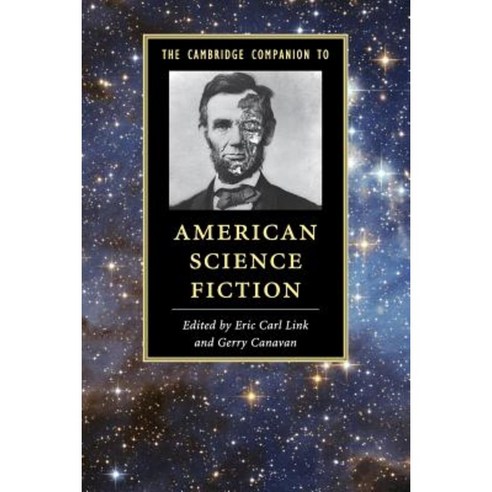 The Cambridge Companion to American Science Fiction, Cambridge University Press