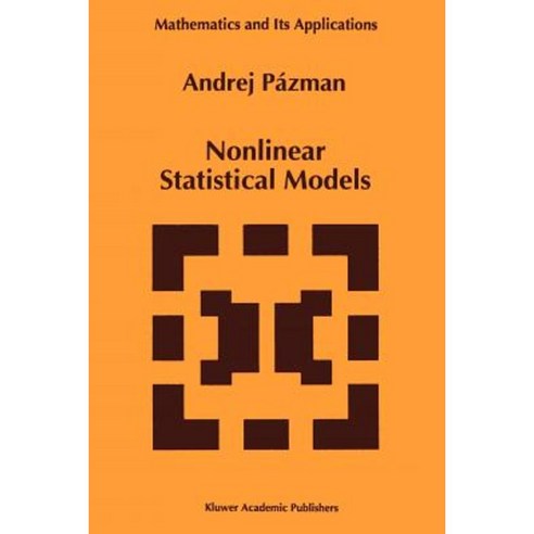 Nonlinear Statistical Models Paperback, Springer