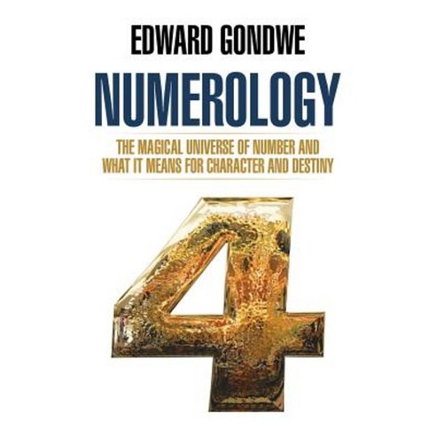Numerology: The Magical Universe of Number and What It Means for Character and Destiny Paperback, Xlibris