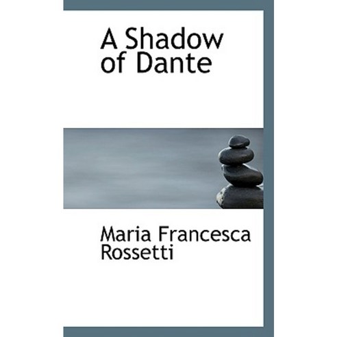 A Shadow of Dante Paperback, BiblioLife