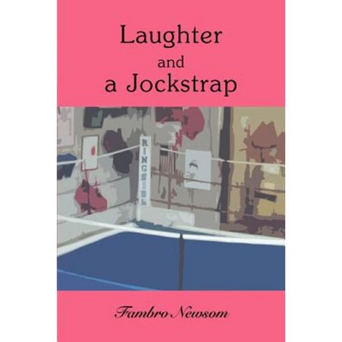 Laughter and a Jockstrap Paperback, iUniverse