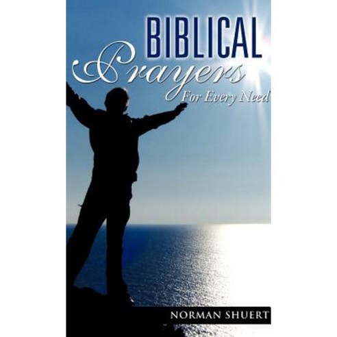 Biblical Prayers Hardcover, Xulon Press