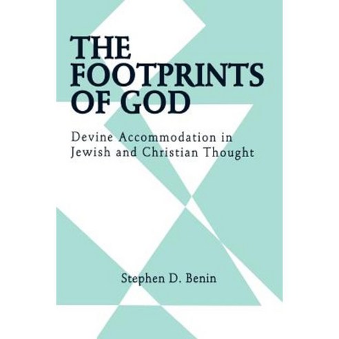 The Footprints of God: Divine Accommodation in Jewish and Christian Thought Paperback, State University of New York Press