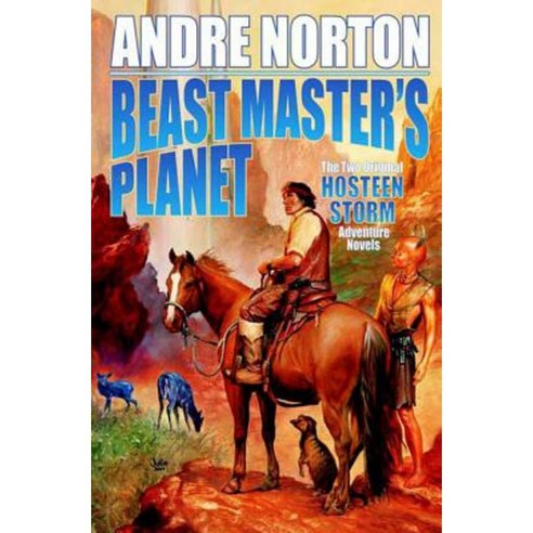 Beast Master''s Planet: A Beast Master Omnibus Paperback, Tor Books