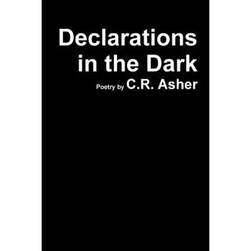 Declarations in the Dark Paperback, Lulu.com