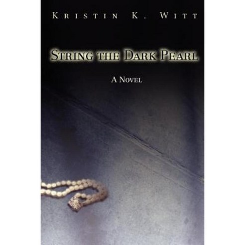 String the Dark Pearl Paperback, iUniverse