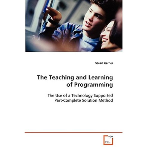 The Teaching and Learning of Programming Paperback, VDM Verlag Dr. Mueller E.K.