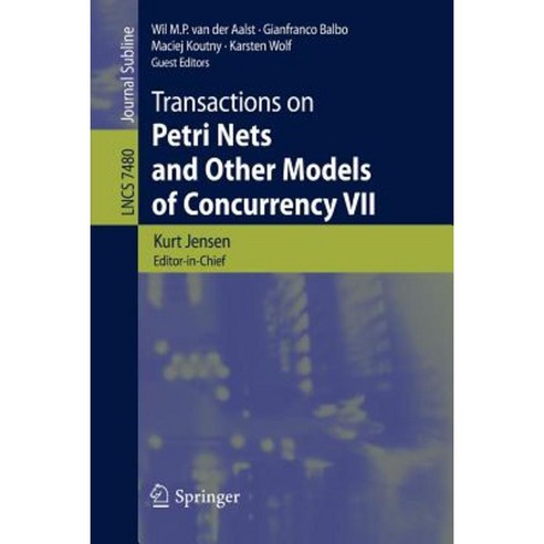 Transactions on Petri Nets and Other Models of Concurrency VII Paperback, Springer