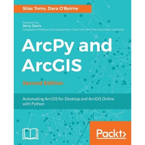 Arcpy and Arcgis Paperback, Packt Publishing