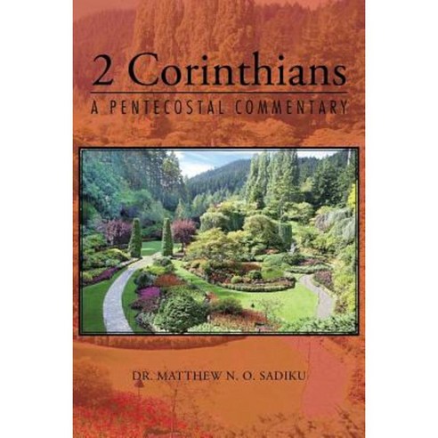 2 Corinthians: A Pentecostal Commentary Paperback, Trafford Publishing