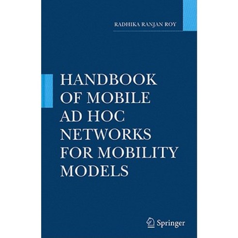 Handbook of Mobile Ad Hoc Networks for Mobility Models Hardcover, Springer