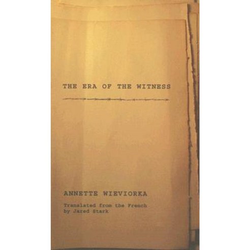 The Era of the Witness Paperback, Cornell University Press