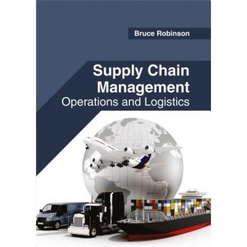 Supply Chain Management: Operations and Logistics Hardcover, Willford Press