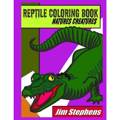 Reptile Coloring Book: Natures Creatures Paperback, Revival Waves of Glory Ministries
