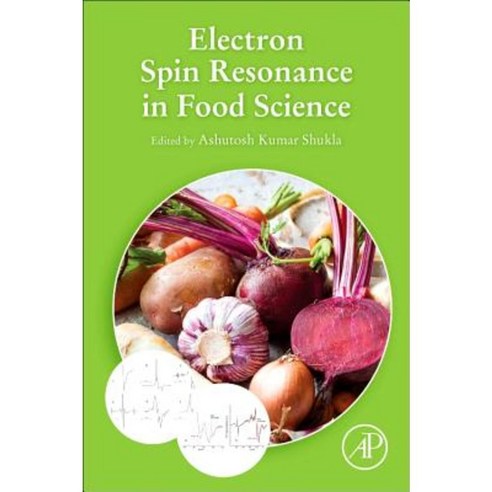 Electron Spin Resonance in Food Science Paperback, Academic Press