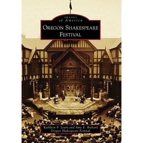 Oregon Shakespeare Festival Paperback, Arcadia Publishing (SC)
