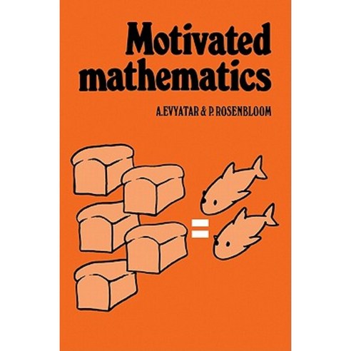 Motivated Mathematics, Cambridge University Press