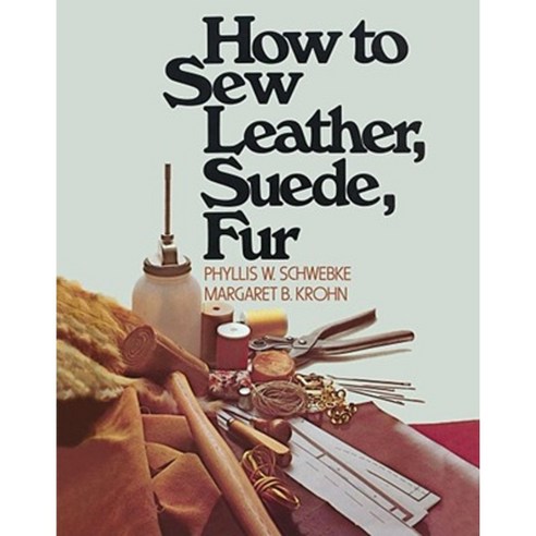How to Sew Leather Suede Fur Paperback, Fireside Books