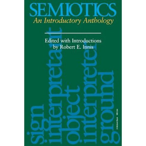 Semiotics: An Introductory Anthology Paperback, Indiana University Press