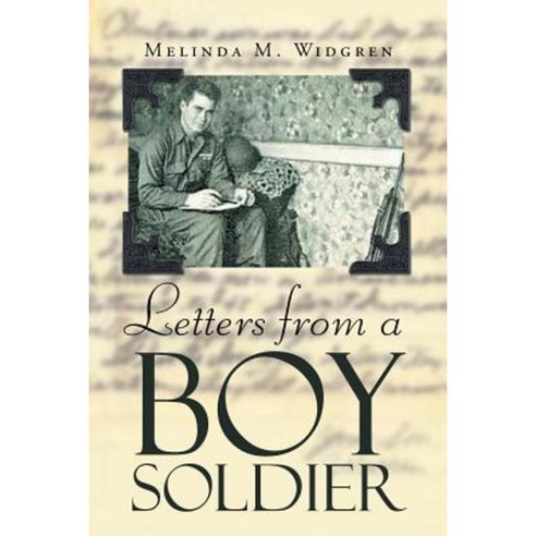 Letters from a Boy Soldier Paperback, Page Publishing, Inc.