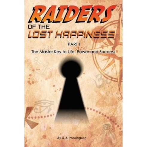 Raiders of the Lost Happiness Paperback, Lulu.com