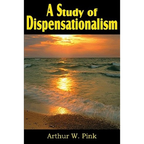 A Study of Dispensationalism Paperback, Bottom of the Hill Publishing