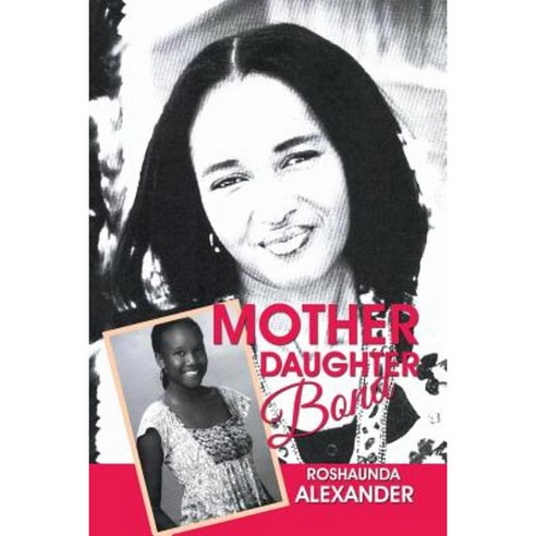 Mother Daughter Bond Paperback, Xlibris