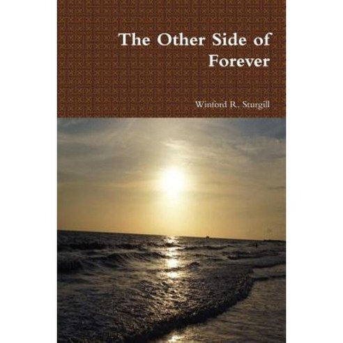 The Other Side of Forever Paperback, Lulu.com