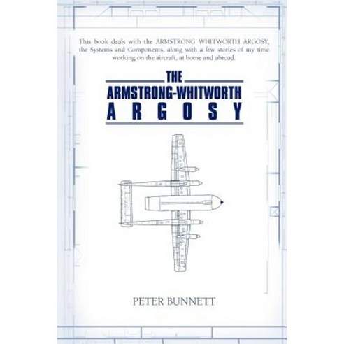 The Armstrong-Whitworth Argosy Paperback, Authorhouse