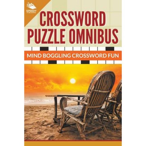 Crossword Puzzle Omnibus: Jumbo Mind Boggling Crossword Fun Paperback, Speedy Publishing Books