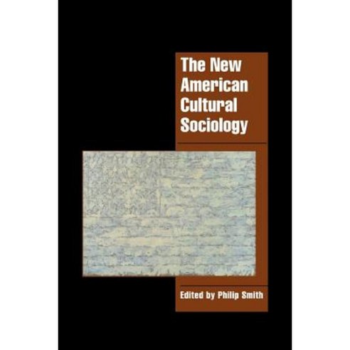 The New American Cultural Sociology Paperback, Cambridge University Press