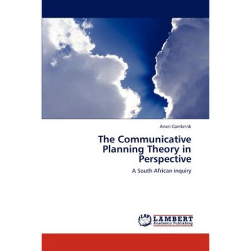 The Communicative Planning Theory in Perspective Paperback, LAP Lambert Academic Publishing