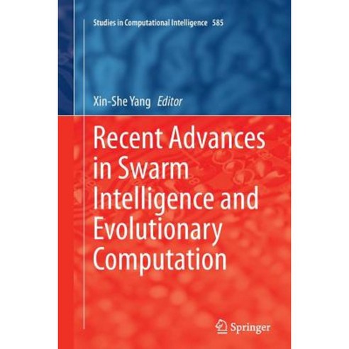 Recent Advances in Swarm Intelligence and Evolutionary Computation Paperback, Springer