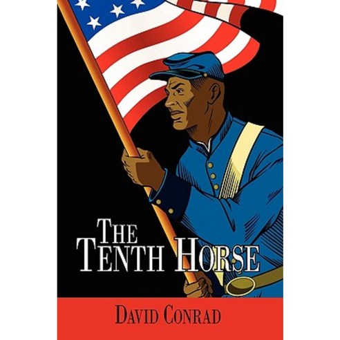 The Tenth Horse Paperback, Authorhouse