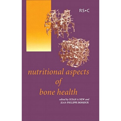 Nutritional Aspects of Bone Health: Rsc Hardcover, Royal Society of Chemistry