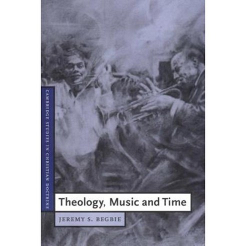 Theology Music and Time Paperback, Cambridge University Press