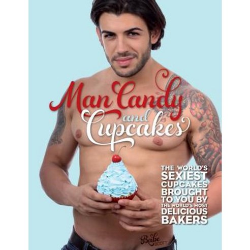 Man Candy and Cupcakes Paperback, Babe Media