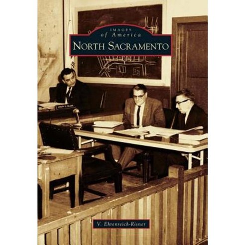 North Sacramento Paperback, Arcadia Publishing (SC)