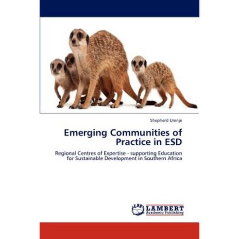 Emerging Communities of Practice in Esd Paperback, LAP Lambert Academic Publishing