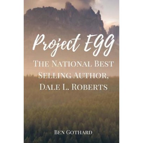 The National Best Selling Author Dale L. Roberts Paperback, Ben Gothard